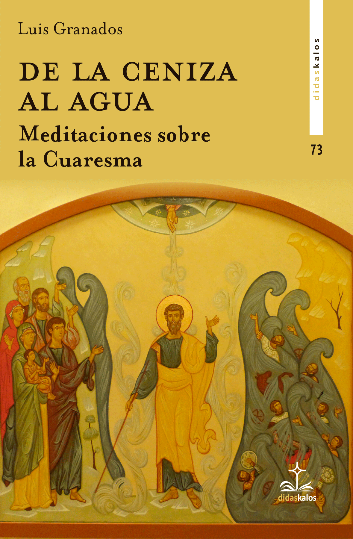 De la Ceniza al Agua - Meditaciones sobre la Cuaresma