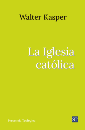 La Iglesia católica. Obra Completa de Walter Kasper - 13