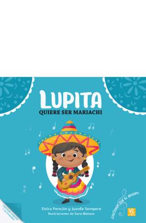 Lupita quiere ser mariachi