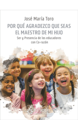 ¿Por qué agradezco que seas el maestro de mi hijo?