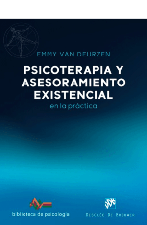 Psicoterapia y asesoramiento existencial en la práctica