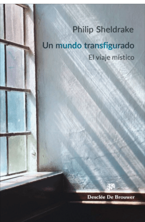 Un mundo transfigurado
