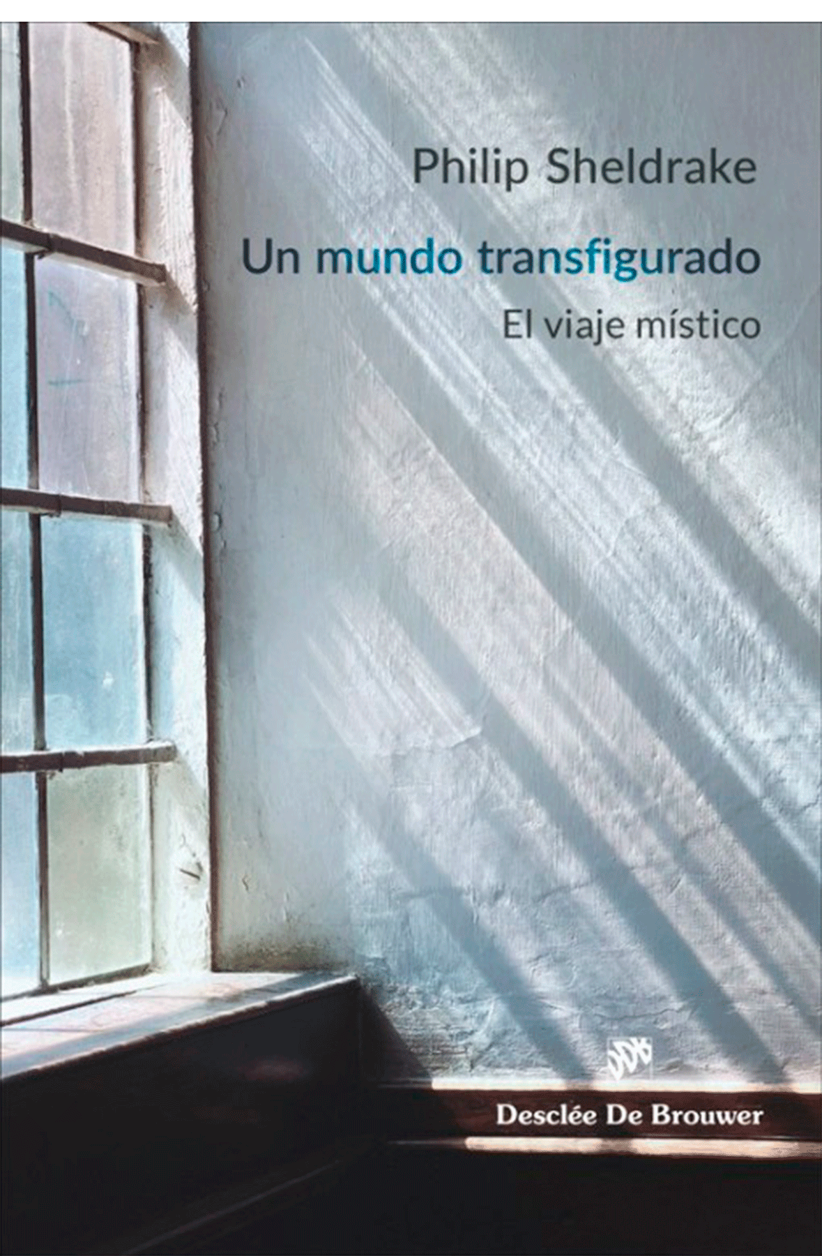 Un mundo transfigurado
