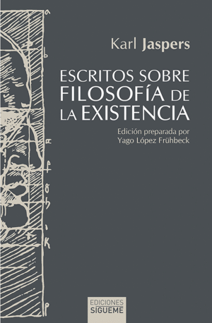 Escritos sobre filosofía de la existencia
