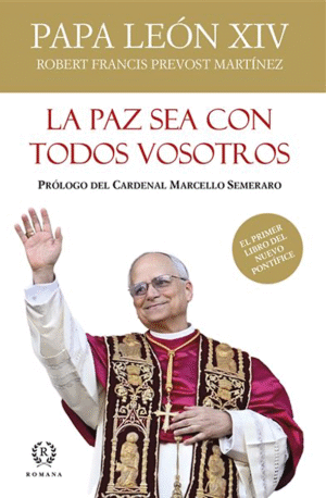 Papa León XIV - La paz sea con vosotros
