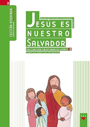 Jesús es nuestro salvador 2: libro del niño y de la familia