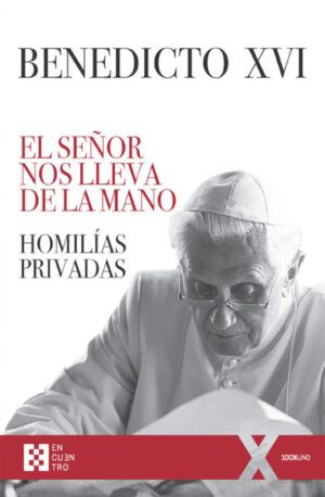 El Señor nos lleva de las manos