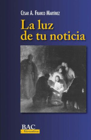 La luz de tu noticia