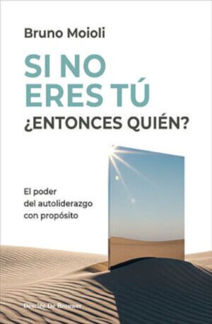 Si no eres tú ¿Entonces quién?