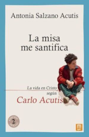 La misa me santifica