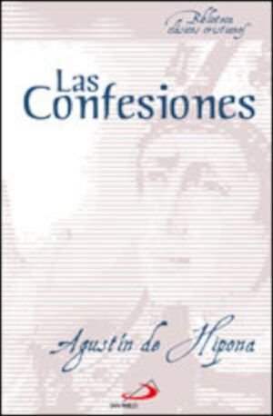 Las confesiones. Agustín de Hipona