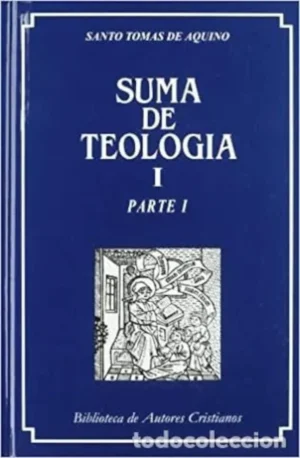SUMA DE TEOLOGÍA. I: PARTE I