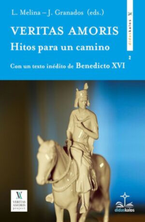 VERITAS AMORIS HITOS. PARA UN CAMINO.