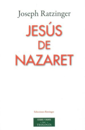Jesús de Nazaret (ed. completa BAC)