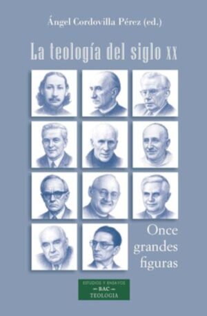 LA TEOLOGÍA DEL SIGLO XX