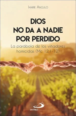 DIOS NO DA A NADIE POR PERDIDO