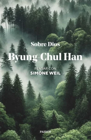 Sobre Dios. Pensar con Simone Weil (2025)