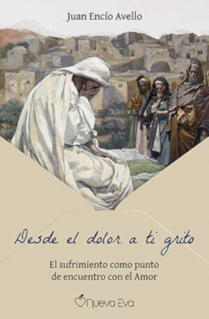 Desde el dolor grito a ti