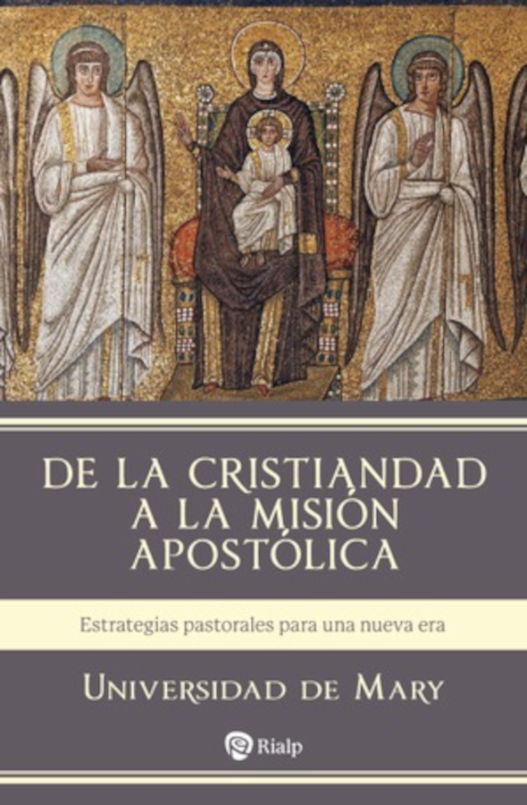 De la cristiandad a la misión apostólica