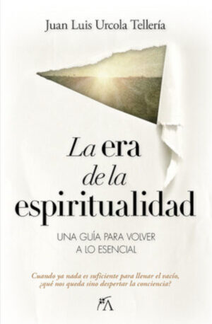 LA ERA DE LA ESPIRITUALIDAD