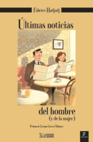 ÚLTIMAS NOTICIAS DEL HOMBRE (Y DE LA MUJER)