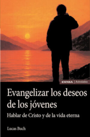 EVANGELIZAR LOS DESEOS DE LOS HOMBRES