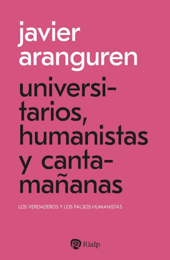 UNIVERSITARIOS, HUMANISTAS Y CANTAMAÑANAS