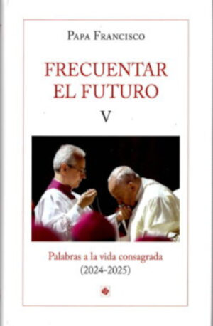 FRECUENTAR EL FUTURO (V)