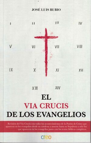 EL VIA CRUCIS DE LOS EVANGELIOS