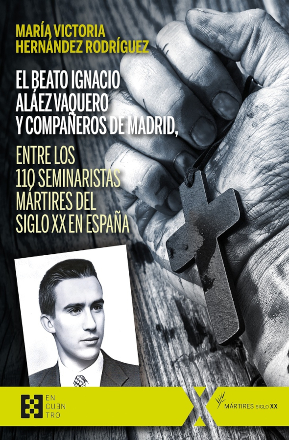EL BEATO IGNACIO ALÁEZ VAQUERO Y COMPAÑEROS DE MADRID
