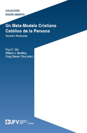 Un Meta-Modelo Cristiano católico de la persona. Versión reducida