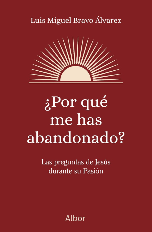 ¿Por qué me has abandonado?