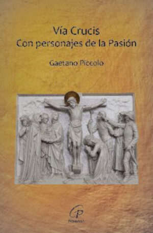 VIA CRUCIS. CON PERSONAJES DE LA PASIÓN