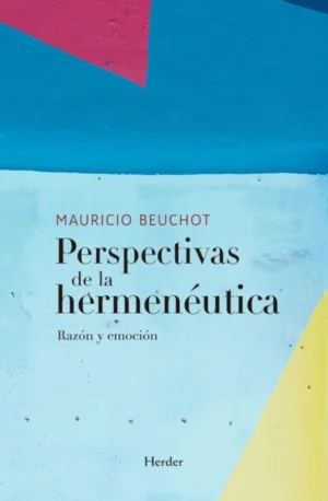PERSPECTIVAS DE LA HERMENEUTICA