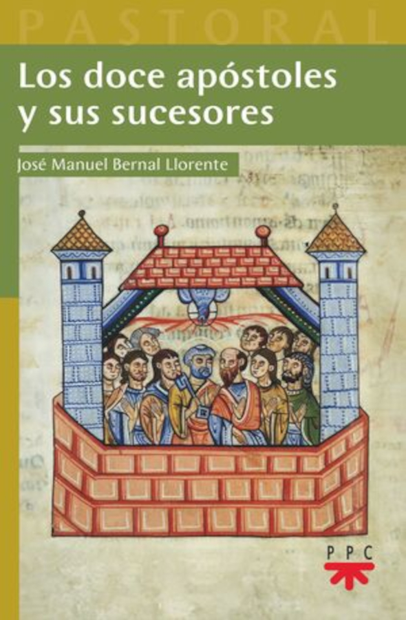 LOS DOCE APÓSTOLES Y SUS SUCESORES