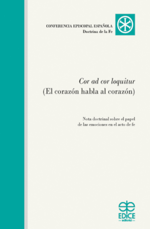 cor-ad-cor-loquitur-el-corazon-habla-al-corazon-nota-doctrinal-sobre-el-papel-de-ls-emociones-en-el-acto-de-fe