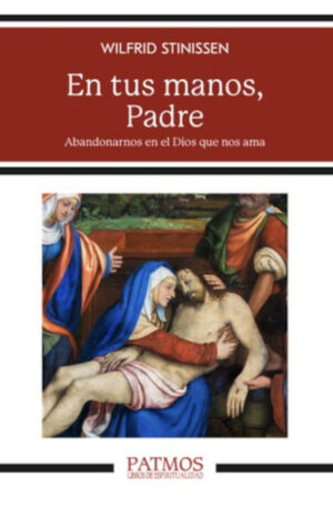 En tus manos, Padre