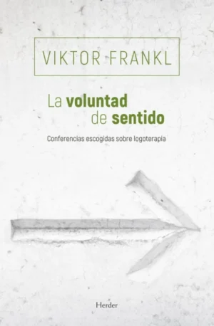 LA VOLUNTAD DE SENTIDO