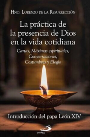 LA PRÁCTICA DE LA PRESENCIA DE DIOS EN LA VIDA COTIDIANA