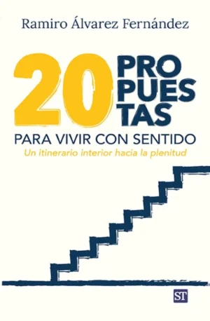 VEINTE PROPUESTAS PARA VIVIR CON SENTIDO