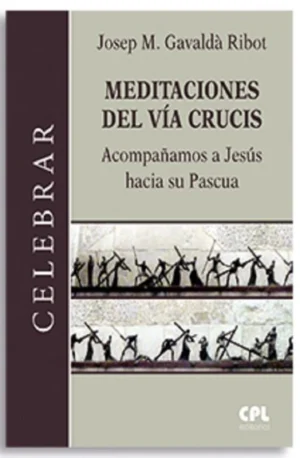 MEDITACIONES DEL VÍA CRUCIS