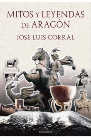 MITOS Y LEYENDAS DE ARAGON