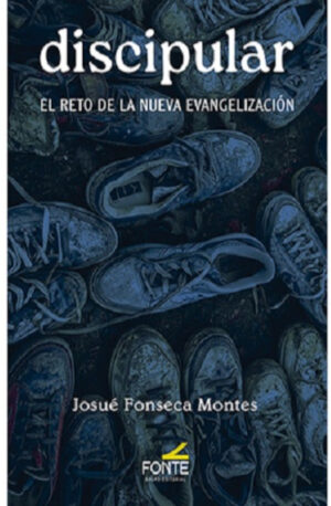 Discipular. El reto de la nueva evangelización