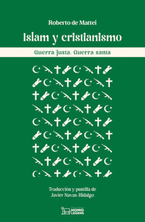 Islam y cristianismo. Guerra justa. Guerra santa