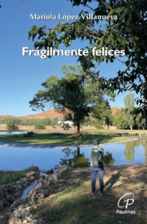FRÁGILMENTE FELICES