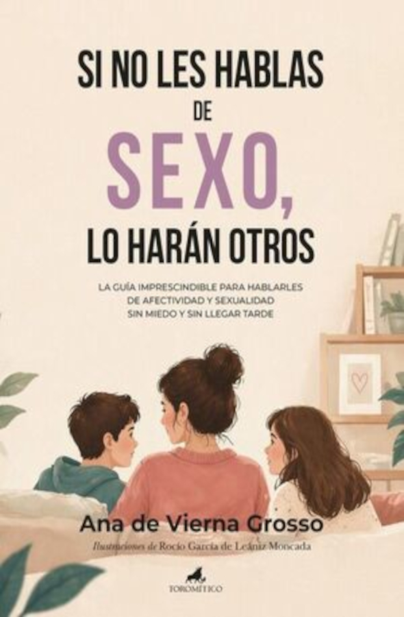 SI NO LES HABLAS DE SEXO, LO HARAN OTROS