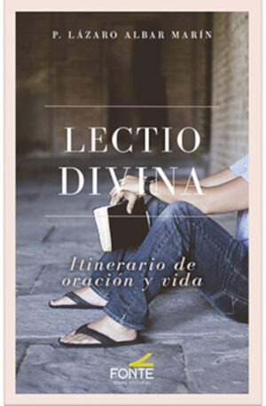 Lectio divina. Itinerario de oración y vida.