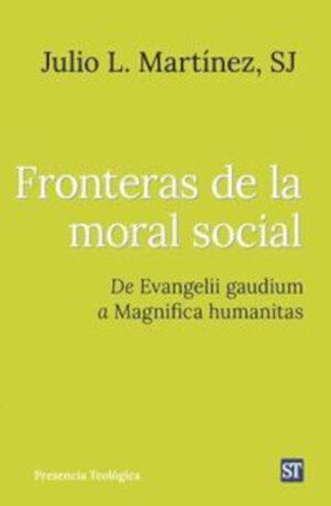 FRONTERAS DE LA MORAL SOCIAL