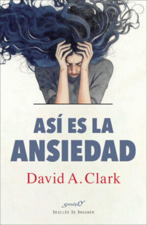ASÍ ES LA ANSIEDAD