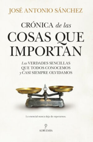 Crónica de las cosas que importan